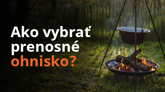 ako-vybrat-prenosne-ohnisko